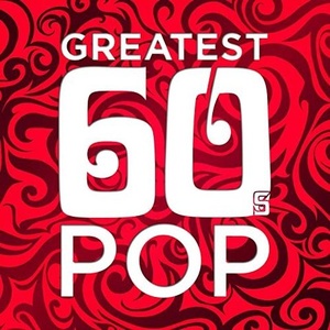 VA - Greatest 60's Pop (2021) FLAC