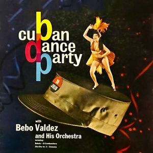 Bebo Valdez And His Orchestra - Cuban Dance Party (Remastered) (2021) [24Bit-96kHz]FLAC [PMEDIA] ⭐️