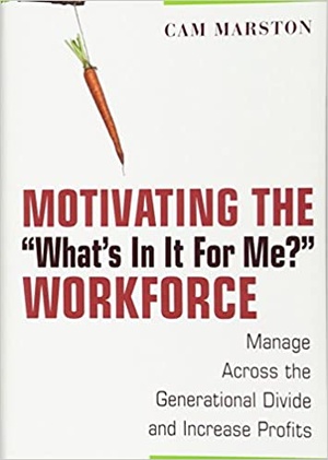 [ FreeCourseWeb ] Motivating the What's In It For Me Workforce - Manage Across the Generational Divide and Increase Profits