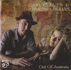 Carl Cleves & Parissa Bouas - Out of Australia UHD (2010 - Folk) [Flac 24-88 SACD]