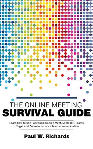 [ FreeCourseWeb ] The Online Meeting Survival Guide - Learn Google Meet, Facebook Rooms, Microsoft Teams, Skype and Zoom