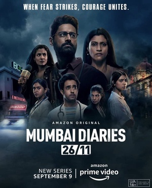 MUMBAI DIARIES 26-11 (2021) 720p S01 AMZN COMPLETE EP (01-08) HDRip - [HINDI + TAM + TEL] - 1.7GB - QRips