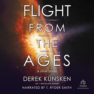 Flight from the Ages and Other Stories - Derek Kunsken - 2022 (Sci-Fi) [Audiobook] (miok)