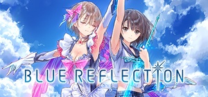 BLUE REFLECTION BLUE REFLECTION 幻に舞う少女の剣