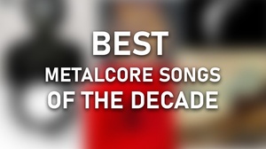 Top 50 Metalcore Songs of the Decade Spotify [320] kbps Beats⭐