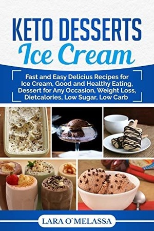 [ FreeCourseWeb ] Keto Desserts Ice Cream- Fast and Easy Delicius Recipes for Ice Cream, Good and Healthy Eating