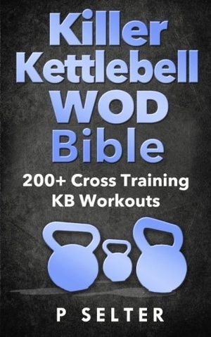 [ FreeCourseWeb ] Killer Kettlebell WOD Bible - 200 + Cross Training KB Workouts