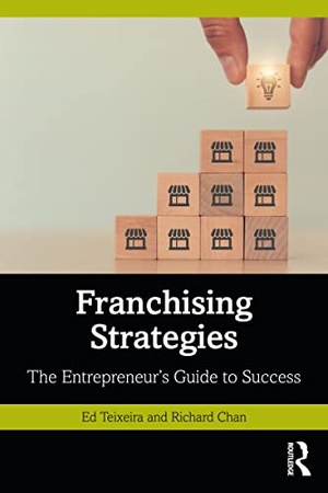 Franchising Strategies - The Entrepreneur ' s Guide to Success