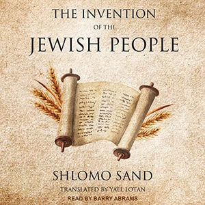 The Invention of the Jewish People - Shlomo Sand - 2022 (History) [Audiobook] (miok)