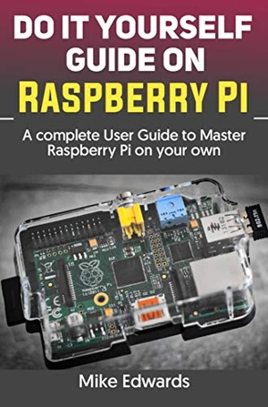 [ FreeCourseWeb ] Do It Yourself Guide On Raspberry Pi - A complete User Guide to Master Raspberry Pi on your own