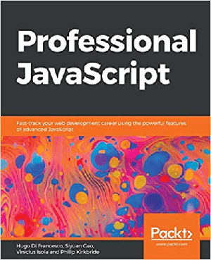 [ FreeCourseWeb ] Professional JavaScript- Fast-track your web development career using the powerful features of advanced JavaScript [True PDF]