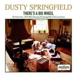 Dusty Springfield - There´S a Big Wheel_ The Early Years 1958-1962 (2021) Mp3 320kbps [PMEDIA] ⭐️