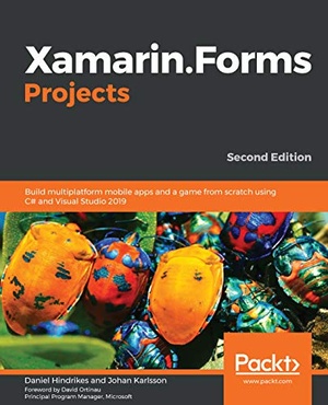 [ FreeCourseWeb ] Xamarin.Forms Projects - Build multiplatform mobile apps and a game from scratch using C# and Visual Studio 2019, 2nd Edition