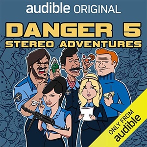 Danger 5: Stereo Adventures - Dario Russio, David Ashby - 2020 (Humor) [Audiobook] (miok)