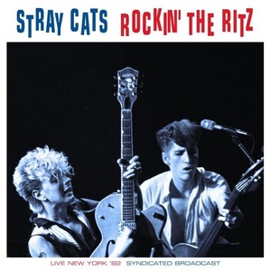 Stray Cats - Rockin' The Ritz (Live 1982) (2021) Mp3 320kbps [PMEDIA] ⭐️