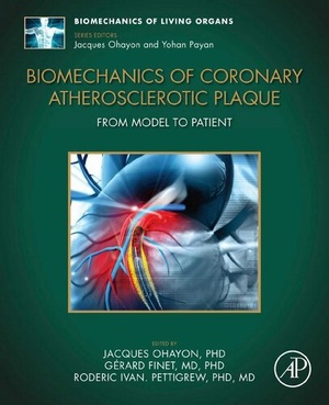 [ FreeCourseWeb ] Biomechanics of Coronary Atherosclerotic Plaque - From Model to Patient (Biomechanics of Living Organs (Volume 4))