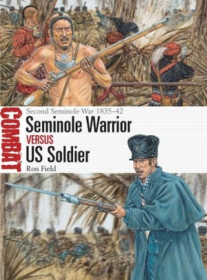 Seminole Warrior vs US Soldier - Second Seminole War 1835 - 42 (Combat)