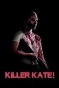 Killer Kate 2018 Movies 720p HDRip x264 AAC with Sample ☻rDX☻