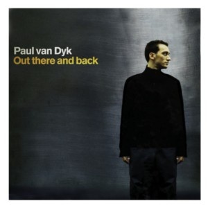 Paul van Dyk - Out There And Back (2000) flac