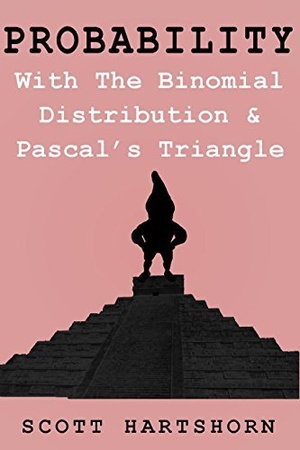 [ FreeCourseWeb ] Probability With The Binomial Distribution And Pascal's Triangle - A Key Idea In Statistics