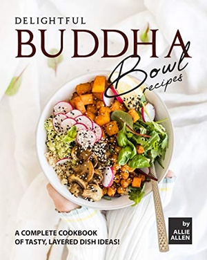 [ FreeCourseWeb ] Delightful Buddha Bowl Recipes - A Complete Cookbook of Tasty, Layered Dish Ideas!
