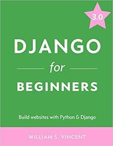 [ FreeCourseWeb ] Django for Beginners - Build websites with Python and Django 3.0