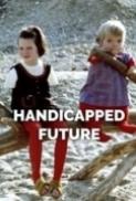 Handicapped Future (1971) [1080p] [BluRay] [2.0] [YTS] [YIFY]