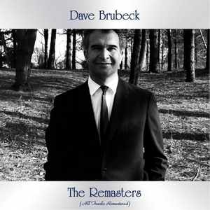 Dave Brubeck - The Remasters (2021) [gnodde]