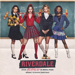 Riverdale Cast - Riverdale: Special Episode - Heathers the Musical (2019) Mp3 Songs [PMEDIA]