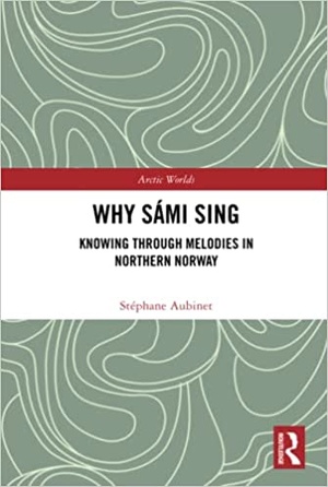 Why Sami Sing - Knowing through Melodies in Northern Norway