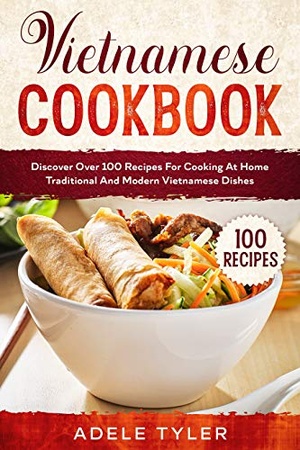 [ FreeCourseWeb ] Vietnamese Cookbook - Discover Over 100 Recipes For Cooking At Home Traditional And Modern Vietnamese Dishes