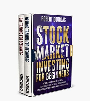 [ FreeCourseWeb ] Stock Market Investing for Beginners - 2 Books in 1 - Options + Day Trading for Beginners. A Clear Guide to Learn