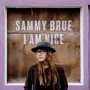 [indie-folk] (2017) Sammy Brue - I Am Nice [FLAC] [DarkAngie]