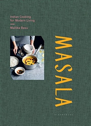 Masala: Indian Cooking for Modern Living - Mallika Basu 2018 epub