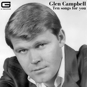 Glen Campbell - Ten songs for you (2022) Mp3 320kbps [PMEDIA] ⭐️