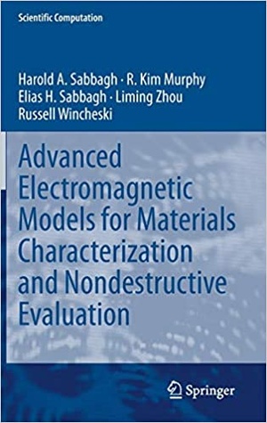 [ CourseBoat ] Advanced Electromagnetic Models for Materials Characterization and Nondestructive Evaluation (Scientific Computation)