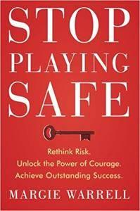 [ DevCourseWeb ] Stop Playing Safe - Rethink Risk, Unlock the Power of Courage, Achieve Outstanding Success