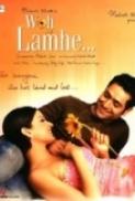 Woh Lamhe (2006) Hindi 720p WEB-DL AVC AC3 ESubs-Sun George (Requested)