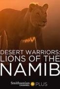 Desert Warriors: Lions of the Namib (2016) [1080p] [WEBRip] [2.0] [YTS] [YIFY]