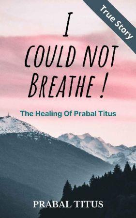 [ FreeCourseWeb ] I Could Not Breathe! - The Healing of Prabal Titus