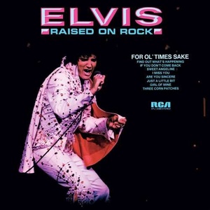 Elvis Presley - Raised on Rock, For Ol' Times Sake (1973-2015) [HDTracks]