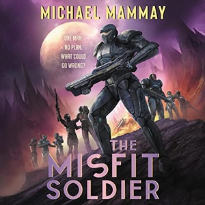 The Misfit Soldier - Michael Mammay - 2022 (Sci-Fi) [Audiobook] (miok)