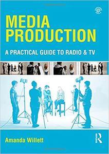 [ FreeCourseWeb ] Media Production - A Practical Guide to Radio & TV