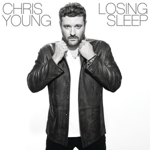 Chris Young Losing Sleep 2017 Mp3 320kbps Hunter
