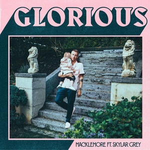 Macklemore Glorious feat Skylar Grey Single 2017 Mp3 320kbps WR Music