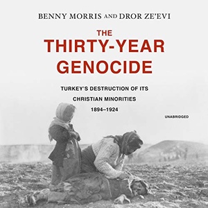 The Thirty-Year Genocide_ Turkey’s Destruction of Its Christian Minorities, 1894–1924 - 2019