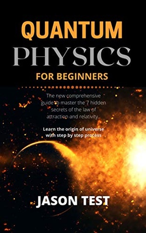 [ DevCourseWeb ] QUANTUM PHYSICS FOR BEGINNERS - The new comprehensive guide to master the 7 hidden secrets of the law of attraction & relativity