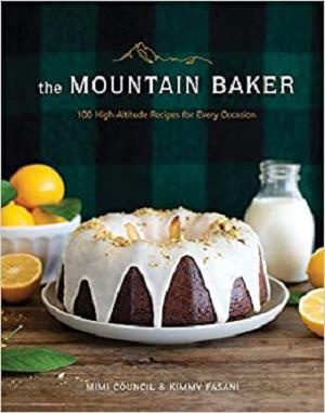 [ FreeCourseWeb ] The Mountain Baker - 100 High-Altitude Recipes for Every Occasion