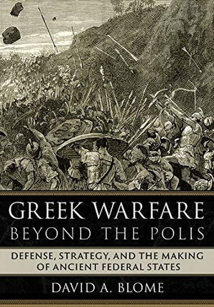[ FreeCourseWeb ] Greek Warfare beyond the Polis - Defense, Strategy, and the Making of Ancient Federal States