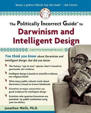 The Politically Incorrect Guide to Darwinism and Intelligent Design Jonathan Wells epub mobi